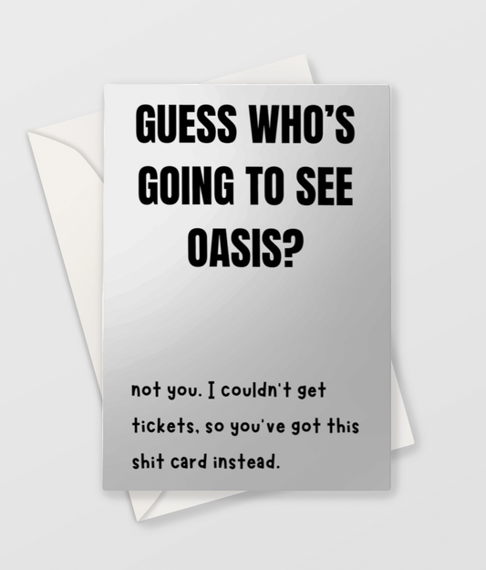 Oasis Tickets - Blank Greeting Card