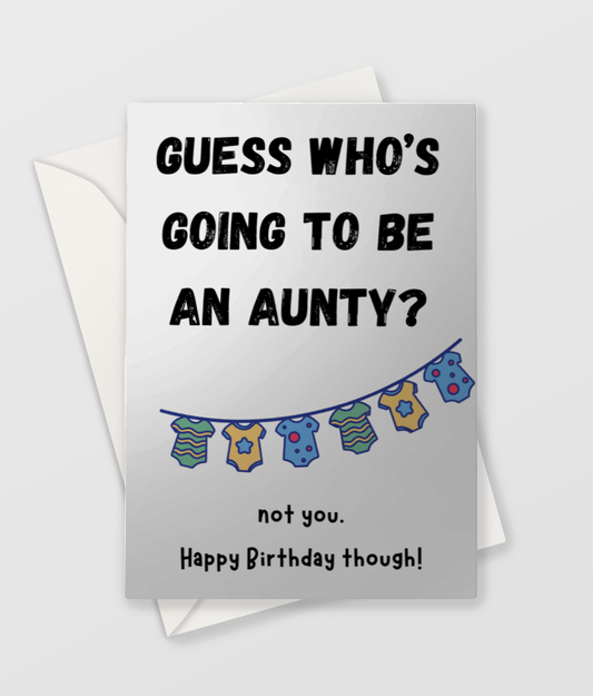 Guess who's going to be an Aunty? - Blank Greeting Card