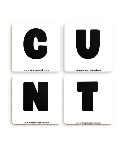 Pack of 4 Coasters - C U N T