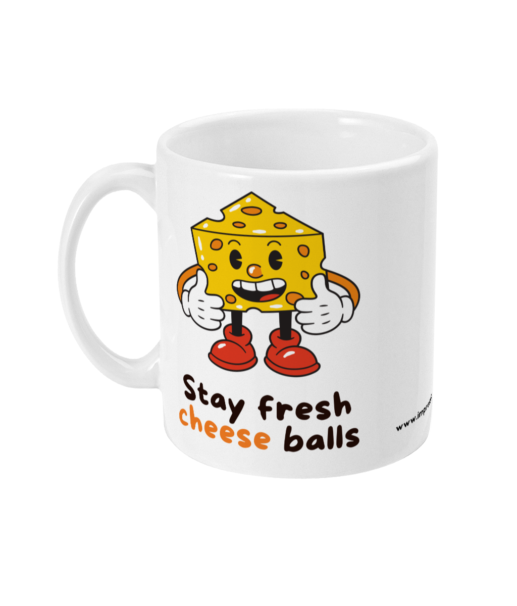 Stay fresh cheese balls!