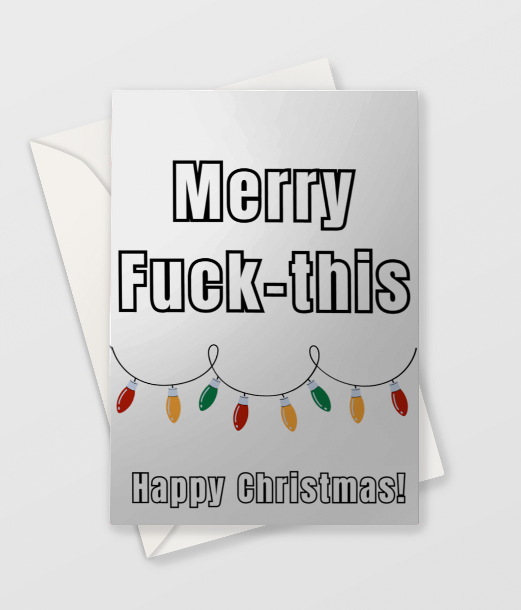 Merry Fuck-this - Christmas Card