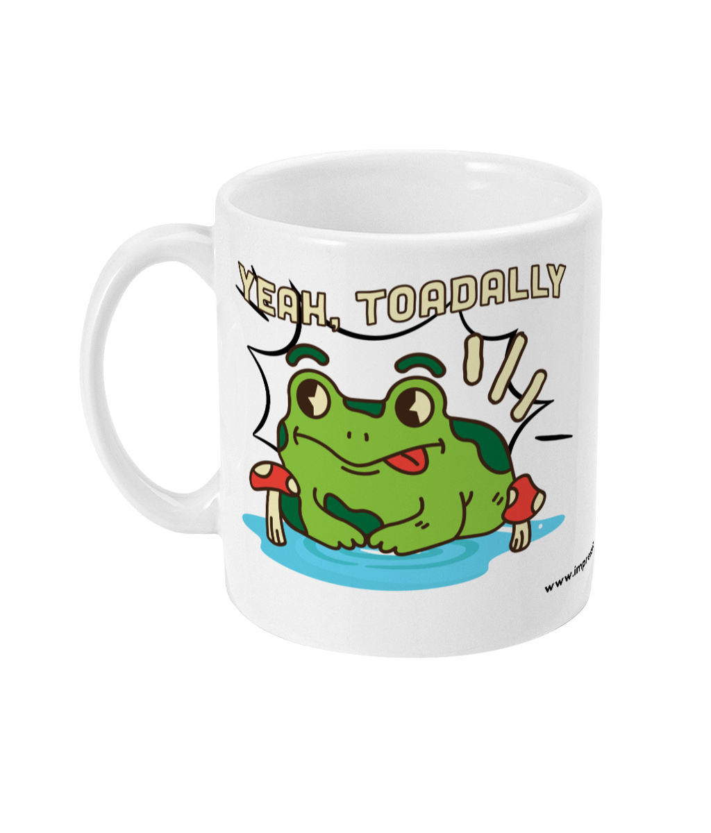 Yeah, toadally