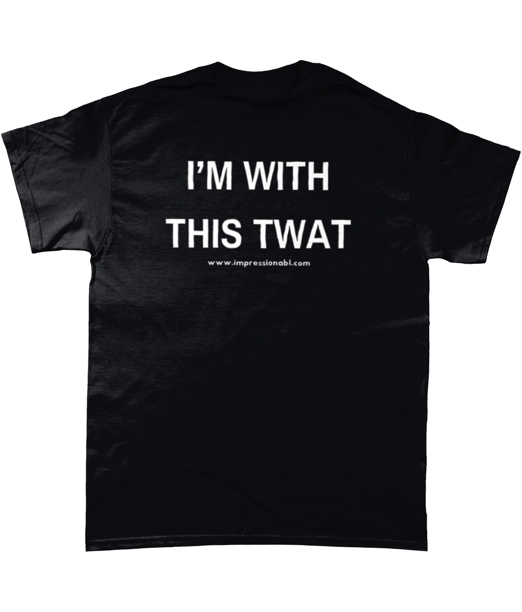 I'm with this twat - T shirt - Back Design