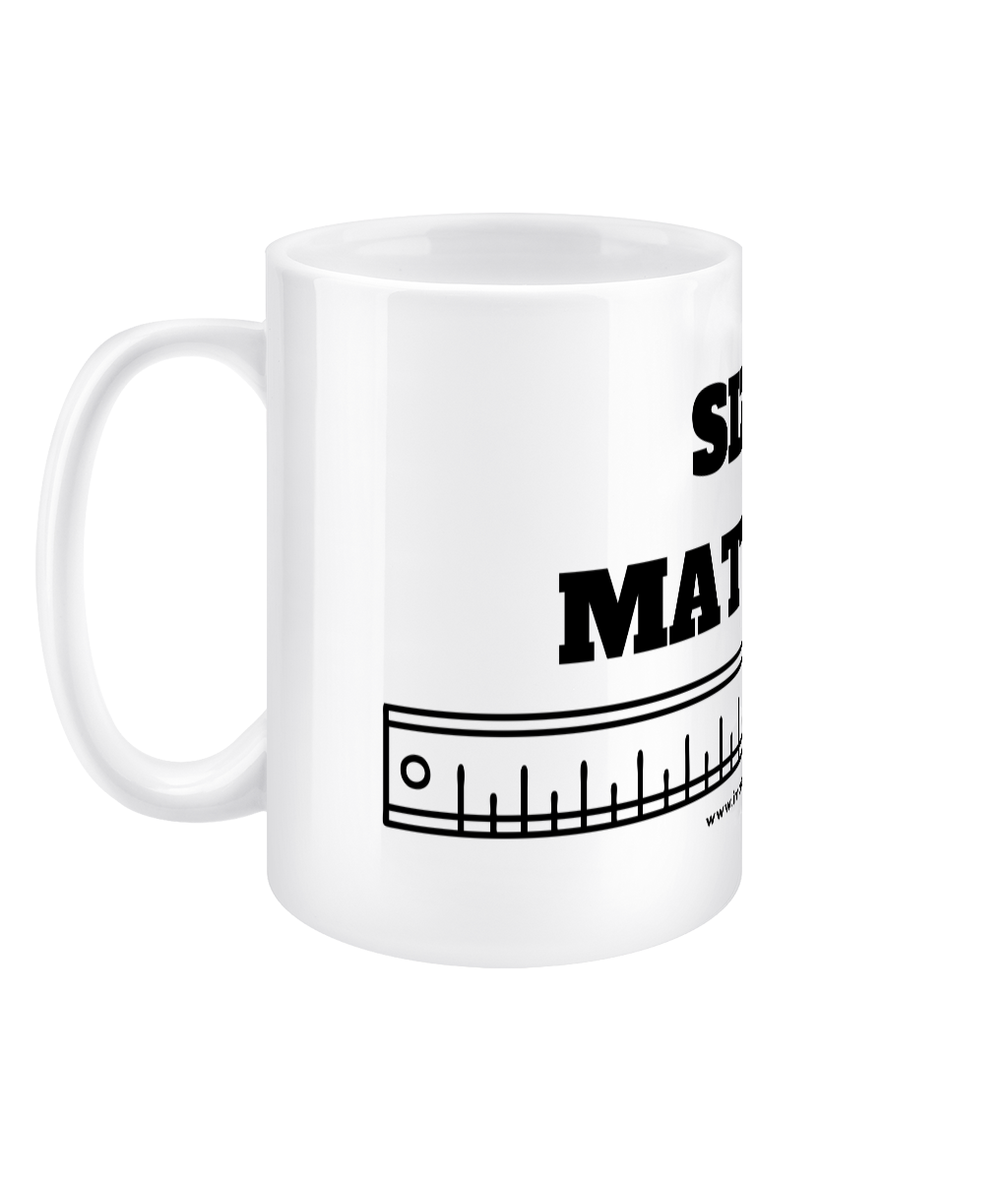 SIZE MATTERS - 15oz Extra Large Mug