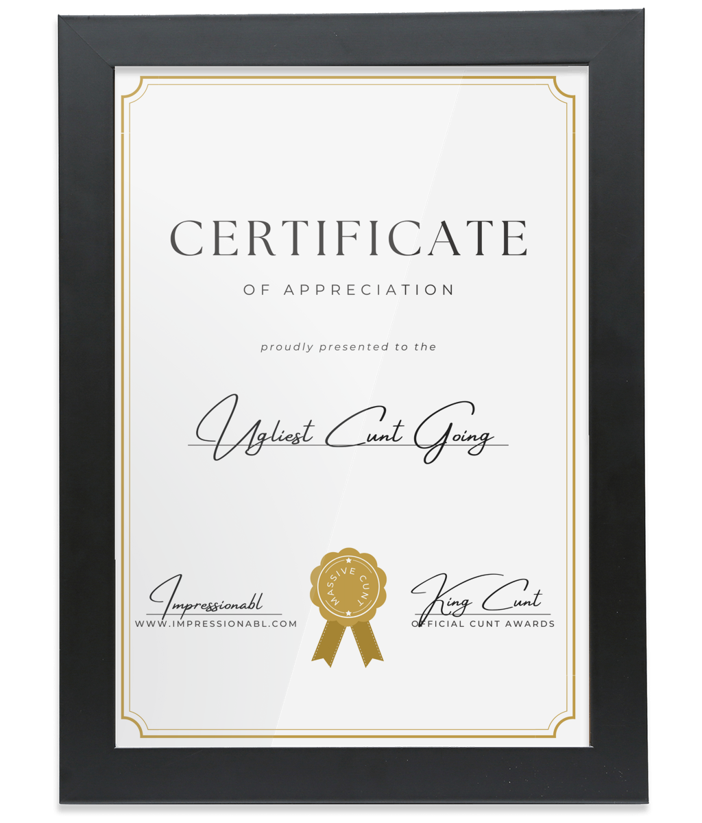 Ugliest Cunt Going - Funny Certificate