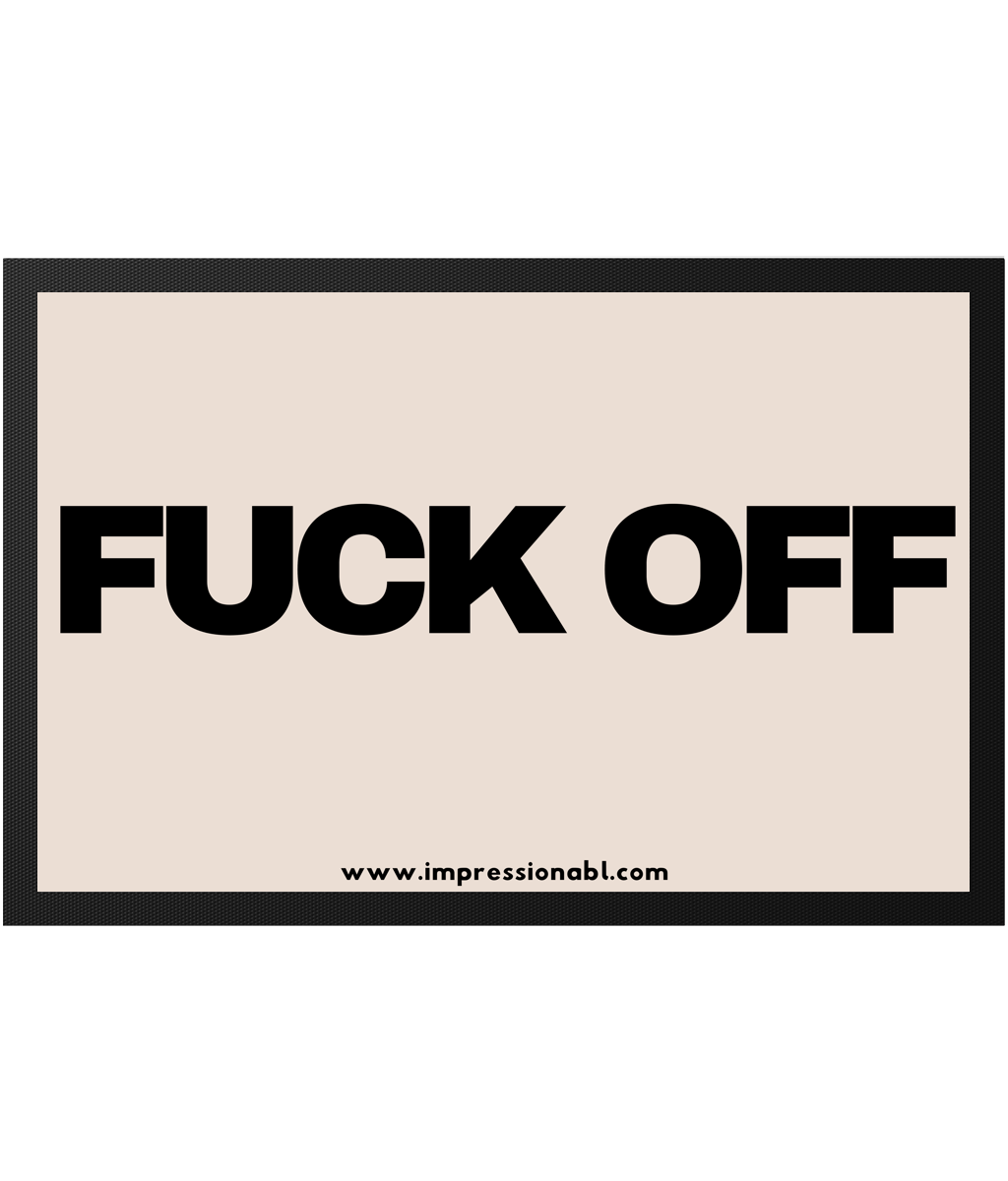 FUCK OFF - Indoor Doormat