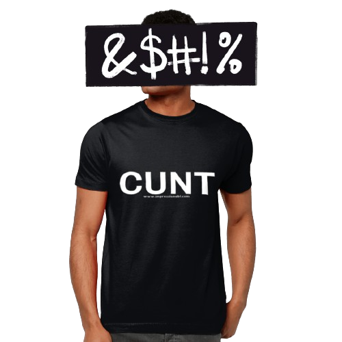 CUNT - T Shirt - Front Design