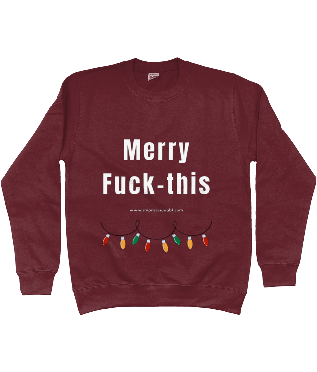 Merry Fuck This - Christmas Jumper