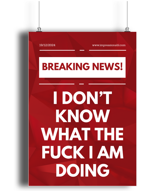 Breaking News, I don't know WTF - Poster