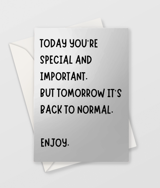 Today you're Important - Blank Greeting Card