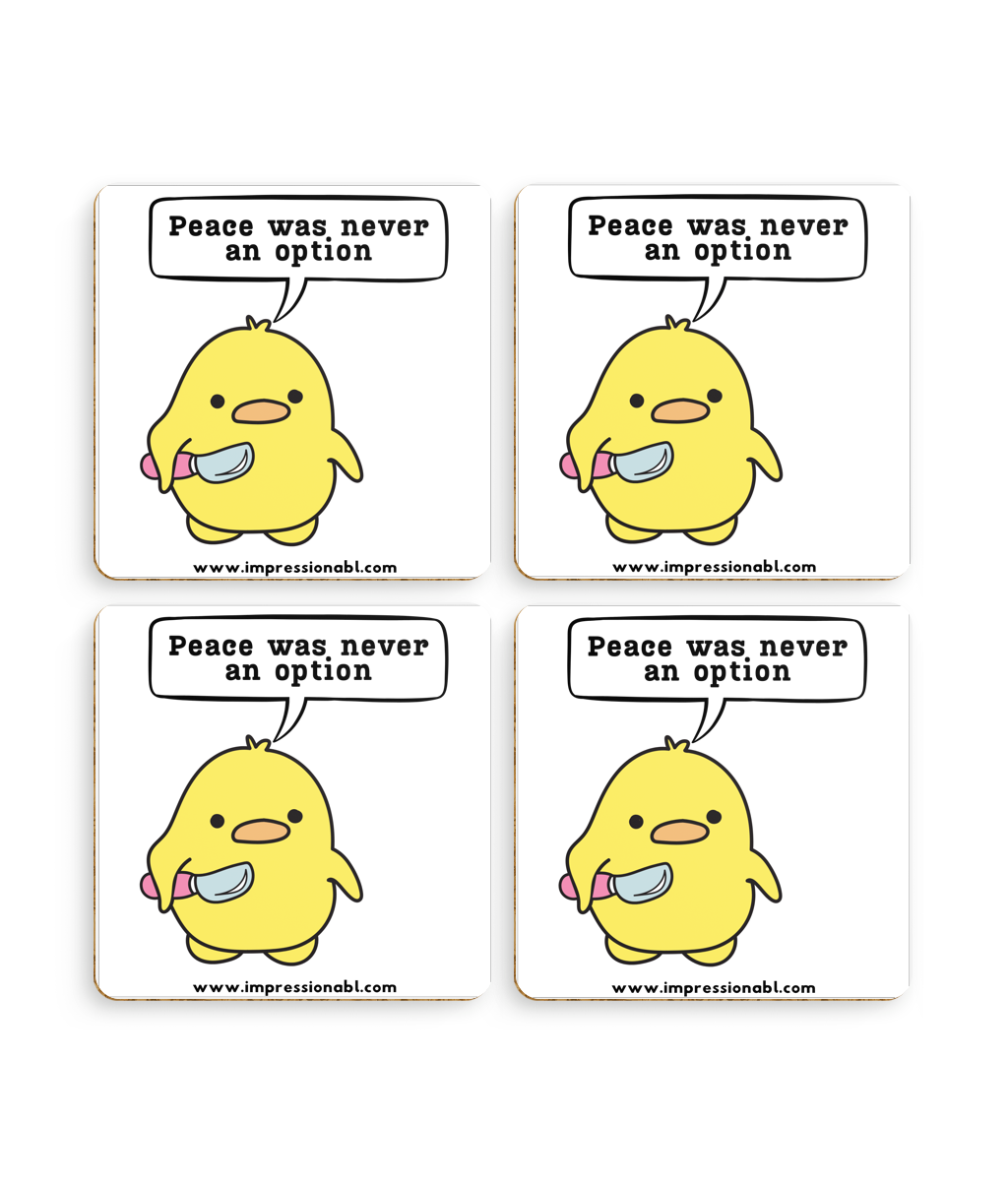 Pack of 4 Coasters - Peace was never an option