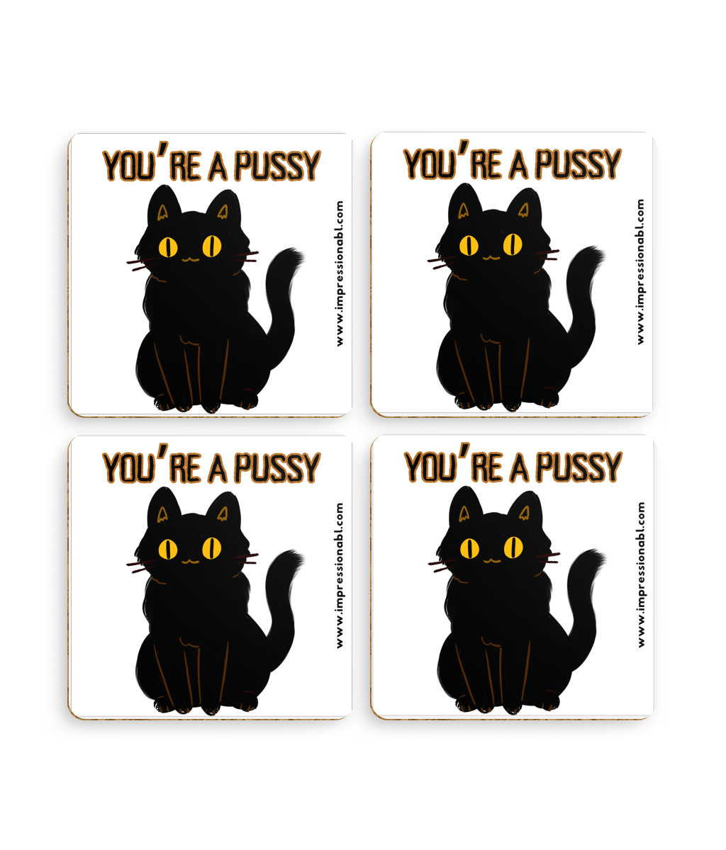 Pack of 4 Halloween Coasters - You're a Pussy