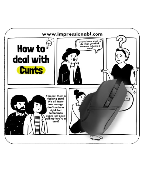 How to deal with cunts - Mouse Mat